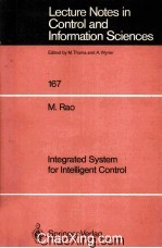 Lecture Notes in Control and Information Sciences 167 M.Rao Integrated System for Intelligent Contro