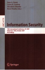 Lecture Notes in Computer Science 4779 Information Security 10th International Conference