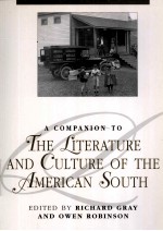 A COMPANION TO THE LITERATURE AND CULTURE OF THE AMERICAN SOUTH