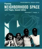 PLANNING NEIGHBORHOOD SPACE WITH PEOPLE SECOND EDITION EDS/3