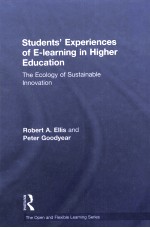 STUDENTS' EXPERIENCES OF E-LEARNING IN HIGHER EDUCATION THE ECOLOGY OF SUSTAINABLE INNOVATION