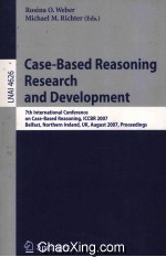 Lecture Notes in Artificial Intelligence 4626 Case-Based Reasoning Research and Development 7th Inte