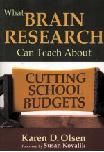 WHAT BRAIN RESEARCH CAN TEACH ABOUT CUTTING SCHOOL BUDGETS