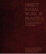 DIRECT SOCIAL WORK PRACTICE THEORY AND SKILS FIFTH EDITION