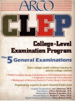 CLEP COLLEGE-LEVEL EXAMINATION PROGRAM THE 5 GENERAL EXAMINATIONS SECOND EDITION