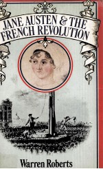 JANE AUSTEN AND THE FRENCH REVOLUTION