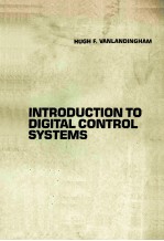 INTRODUCTION TO DIGITAL CONTROL SYSTEMS