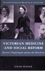 VICTORIAN MEDICINE AND SOCIAL REFORM FLORENCE NIGHTINGALE AMONG THE NOVELISTS