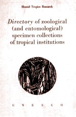 Directory of Zoological (and entomological) Specimen Collections of Tropical Institutions