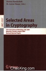 Lecture Notes in Computer Science 3357 Selected Areas in Cryptography 11th International Workshop