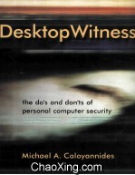 Desktop Winess The do's and don'ts of Personal Computer Security