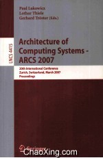 Lecture Notes in Computer Science 4415 Architecture Of Computing Systems-ARCS 2007 20th Internationa