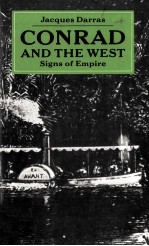 JOSEPH CONRAD AND THE WEST Signs of Empire