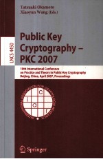 Lecture Notes in Computer Science 4450 Public Key Cryptography-PKC 2007 10th International Conferenc