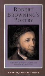 ROBERT BROWNING'S POETRY AUTHORITATIVE TEXTS CRITICISM SECOND EDITION