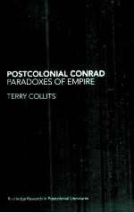 Postcolonial Conrad Paradoxes of Empire