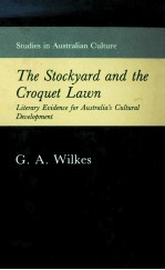 The Stockyard and the Croquet Lawn Literary Evidence for Australian Cultural Development