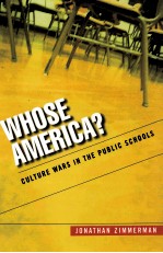 WHOSE AMERICA? CULTURE WARS IN THE PUBLIC SCHOOLS