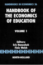 HANDBOOK OF THE ECONOMICS OF EDUCATION VOLUME 1