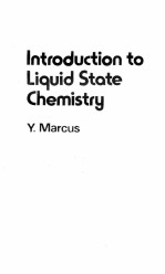 INTRODUCTION TO LIQUID STATE CHEMISTRY