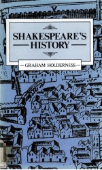 SHAKESPEARE'S HISTORY