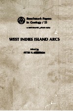 BENCHMARK PAPERS IN GEOLOGY/33 WEST INDIES IALAND ARCS