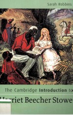 The Cambridge Introduction to Harriet Beecher Stowe