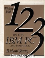 Working with 1-2-3 on the IBM PC and Compatibles