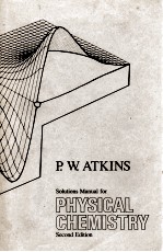 SOLUTIONS MANUAL FOR PHYSICAL CHEMISTRY SECOND EDITION