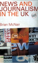 NEWS AND JOURNALISM IN THE UK Fourth edition