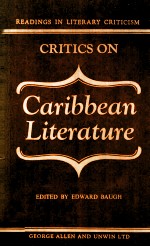 CRITICS ON CARIBBEAN LITERATURE Readings in Literary Criticism