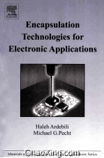 ENCAPSULATION TECHNLOLGIES FOR ELECTRONIC APPLICATIONS