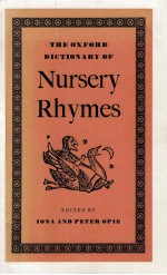 The Oxford Dictionary Of Nursery Rhymes