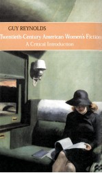 Twentieth-Century American Women's Fiction A Critical Introduction