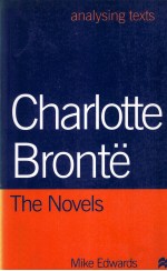 Charlotte Bronte: The Novels