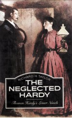 THE NEGLECTED HARDY Thomas Hardy's Lesser Novels