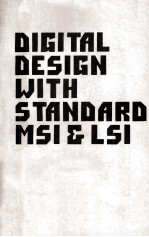 Digital Design with Standard MSI and LSI