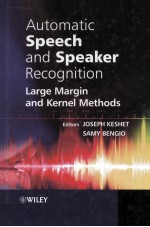 Automatic Speech and Speaker Recognition Large Margin and Kernel Methods