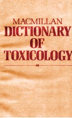 MACMILLAN DICTIONARY OF TOXICOLOGY