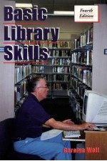 BASIC LIBRARY SKILLS FOURTH EDITION