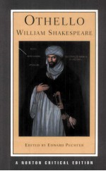 WILLIAM SHAKESPEARE OTHELLO AUTHORITATIVE TEXT SOURCES AND CONTEXTS CRITICISM