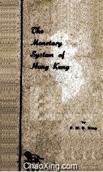 The Monetary System Of Hong Kong With A Chapter On The Monetary System Of Macao