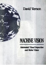 Machine Vision Automated Visual Inspection and Robot Vision