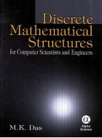 Discrete Mathematical Structures for Computer Scientists and Engineers