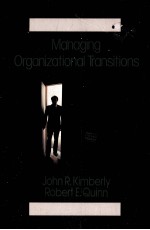 MANAGING ORGANIZATIONAL TRANSITIONS