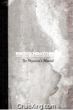 Psychochemotherapy The Physician's Manual