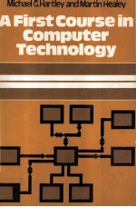 A First Course in Computer Technology