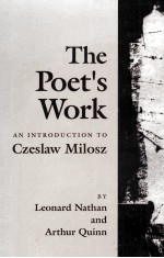 THE POET'S WORK AN INTRODUCTION TO CZESLAW MILOSZ