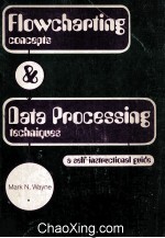 Flowcharting concepts and Data Processing techniques a self-instructional