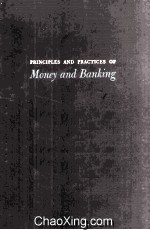 Principles and Practices of Money and Banking Revised Edition